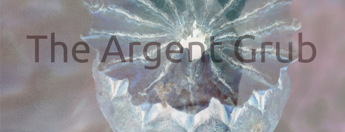 The Argent Grub